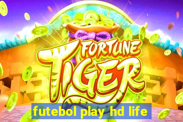 futebol play hd life